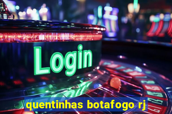 quentinhas botafogo rj